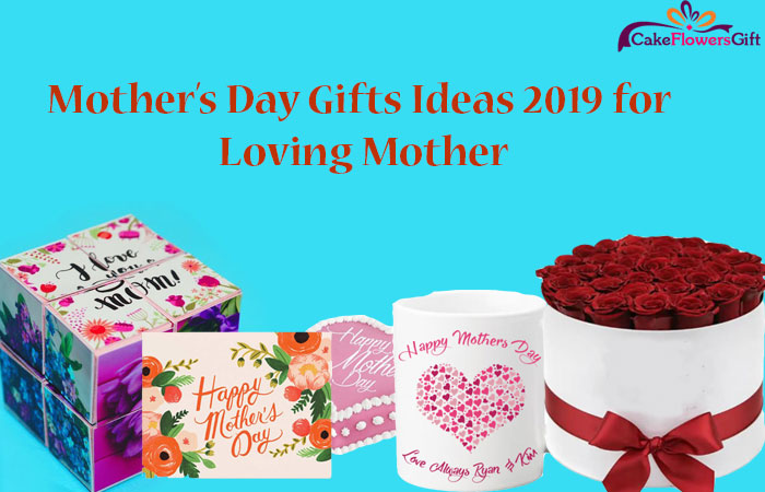 mother's day 2019 gifts ideas