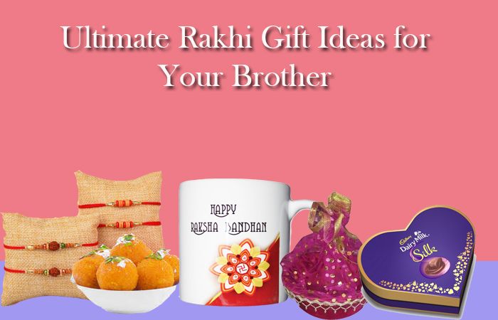 Ultimate Rakhi Gift Ideas for your Brother