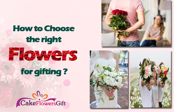 How to Choose the Right Flowers for Gifting?