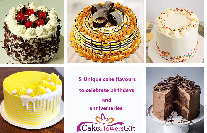 5 Unique Cake Flavors to Celebrate Birthdays and Anniversaries