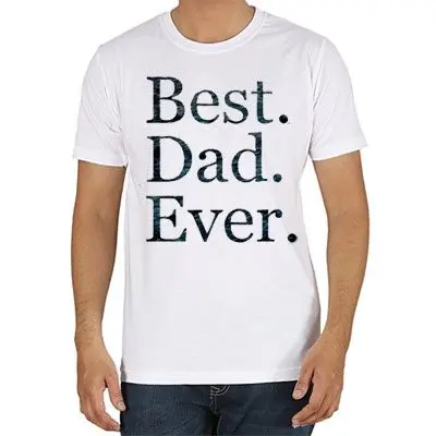 Best Dad Ever Tshirt